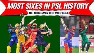 Most Sixes in PSL History (2016-2022) | Top 10 Batsmen of PSL | PSL 2023 I Psl Records