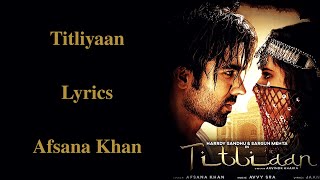 Titliyan - Lyrics | Hardy Sandhu, Afsana Khan | New Letest Panjabi Song | Sargun Mehta , Avya Sra