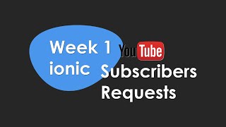 ionic subscribers requests week 1 - ionic Checkbox and Radio button tips.