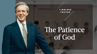 The Patience of God  | Timeless Truths – Dr. Charles Stanley