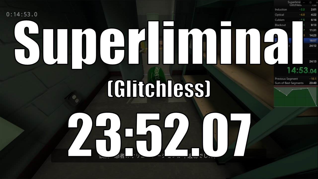 Superliminal Glitchless 23 52 07 Youtube