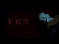 The Old Toy - Short Horror Film