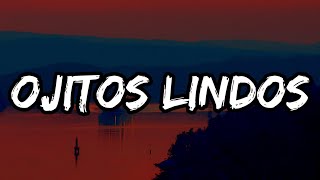 Bad Bunny - Ojitos Lindos (Letra_Lyrics)