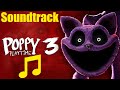 FULL SOUNDTRACK - Poppy Playtime Chapter 3