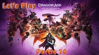 Let's Play Dragon age the Veilguard partie 16