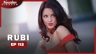 RUBI | Episode - 112 |  ( English Dubbed ) Mexico Novela Series