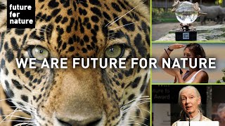 WE ARE FUTURE FOR NATURE