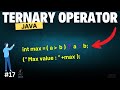 What is Ternary Operator in Java | Chapter-17 | Java Tutorial For Beginners
