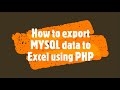How to export MYSQL data to Excel using PHP | PHP Lecture 32 | How to do this