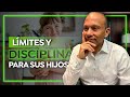 Límites y Disciplina Para Sus Hijos | Sixto Porras