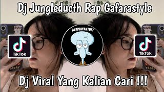 Download Lagu DJ JUNGLEDUCTH RAP GAFARASTYLE FAHMI ALFIN VIRAL T... MP3 Gratis