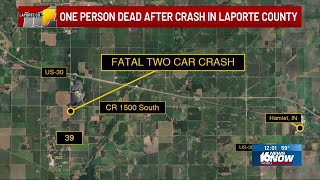 One person dead after crash in LaPorte County