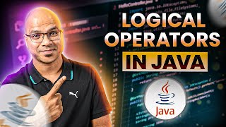 #11 Logical Operators in Java