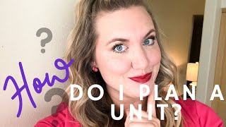 HOW TO CREATE A UNIT PLAN | GET ORGANIZED and Plan Out All the Areas You Need to Teach
