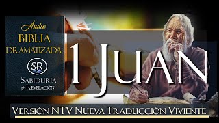 1 JUAN  AUDIO BIBLIA DRAMATIZADA  NTV NUEVA TRADUCCION VIVIENTE
