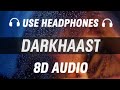 Darkhaast [8D AUDIO] Arijit Singh , Sunidhi Chauhan | Shivaay