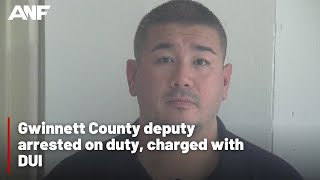 Gwinnett County deputy arrested on duty, charged with DUI