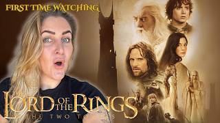 I LOVED THE LORD OF THE RINGS: THE TWO TOWERS (Extended Edition) | First time watching