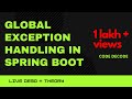 Global Exception Handling Spring Boot with Controller advice | Exception Handling in Spring Boot