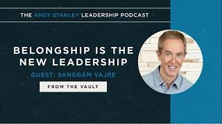 Belongship is the New Leadership — From the Vault