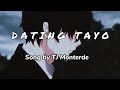 Dating Tayo (slowed + reverb) lyric video - TJ Monterde