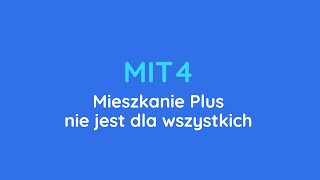 Fakty i Mity o Mieszkaniu Plus | Mit 4 - Mieszkanie Plus to program tylko dla rodzin i młodych ludzi