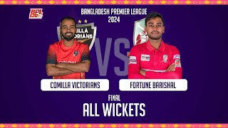 All Wickets || Comilla Victorians vs Fortune Barishal || Final || Season 10 || BPL 2024