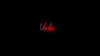 || Urike Urike || HIT 2 || watsapp stutas || Trending song || black screen ||
