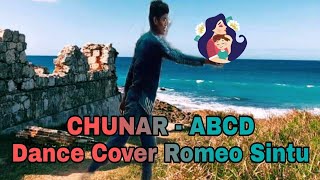 Chunar - Abcd 2 | Dance Video Cover By Romeo Sintu | Mother's Day Special | Varun Dhawan