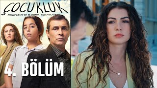 Çocukluk 4. Bölüm