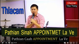 Pathian Sin APPOINTMENT Rak La Ve || Saya Enok Pate