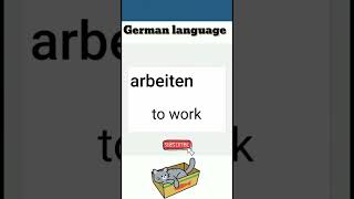 Arbeiten( to work) german verbs