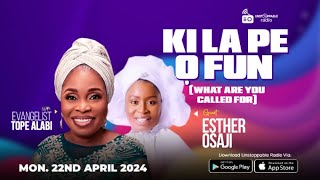 KI LA PE O FUN with TOPE ALABI  live on Unstoppable Radio247