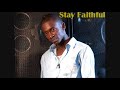 Stay Faithful 1 by : Chris Martin