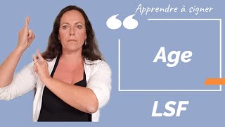 Signer AGE (âge) en LSF (langue des signes française). Apprendre la LSF par configuration