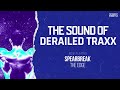 spearbreak the edge the sound of derailed traxx