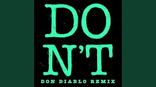 Don't (Don Diablo Remix)