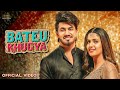Pranjal Dahiya – Bateu Khugya (Official Video) | Ruchika Jangid, Aman Jaji, Rakesh M | Deepesh G