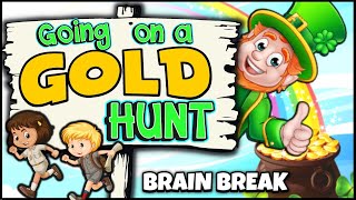 Gold Hunt | Brain Break | St Patricks Day | Leprechaun Hunt | Song for Kids