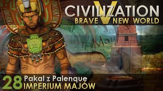 Civilization 5 / BNW: Majowie #28 - Rewizja granic (Imperator)