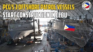 PCG's 3 Offshore Patrol Vessels Start Construction in Cebu