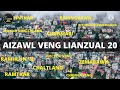 aizawl veng lianzual 20 khawi veng ber nge i nih veee leee 2022 mizoram