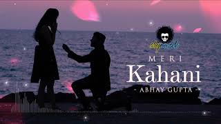 Abhay Gupta - Meri Kahani (Under the Moonlight) [Remix]