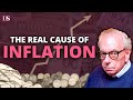 Inflation: The Real Cause