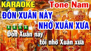 Karaoke Đón Xuân Này Nhớ Xuân Xưa Tone Nam Nhạc Sống Fm | Huỳnh Lê