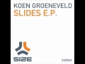 Koen Groeneveld - Slides (Original mix)