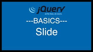 jQuery Basics Tutorial 8 - Slide