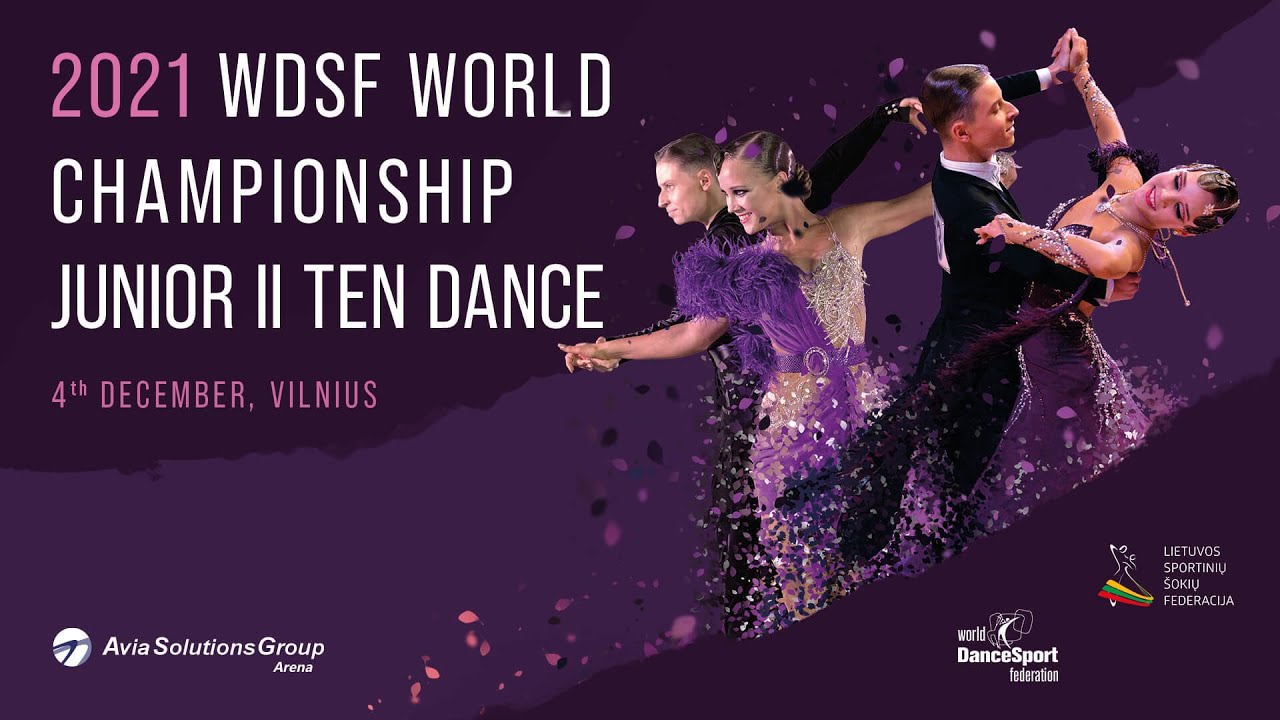 2021 WDSF World Championship Ten Dance Junior II Vilnius - YouTube