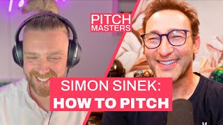 Simon Sinek: How to pitch and win business | E13