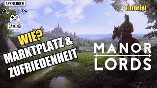 Manor Lords Tutorial: Marktplatz und Zufriedenheit für den perfekten Aufbau deiner Siedlung